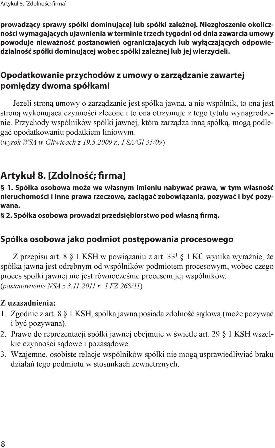 dominującej wobec spółki zależnej lub jej wierzycieli.