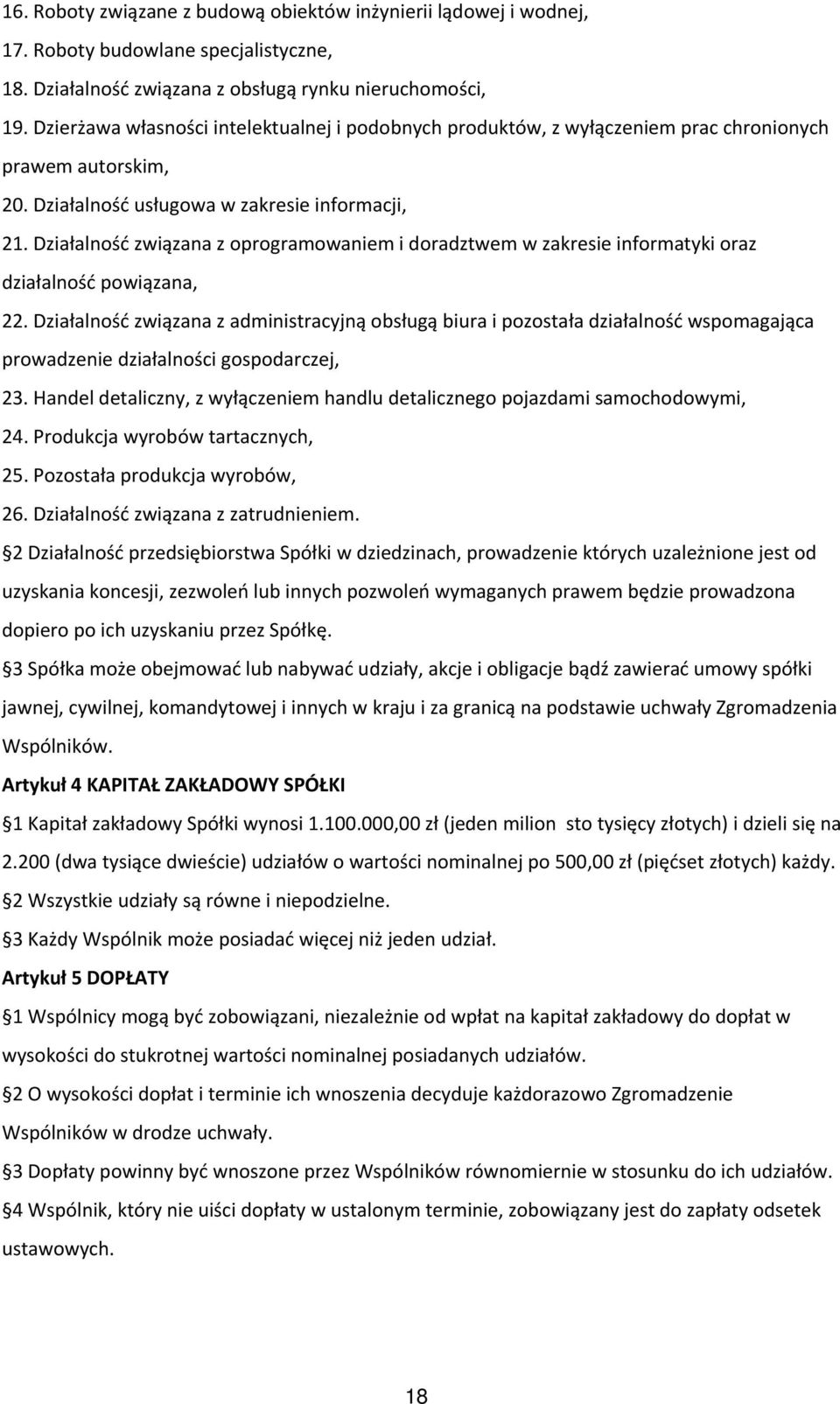 Działalność związana z oprogramowaniem i doradztwem w zakresie informatyki oraz działalność powiązana, 22.