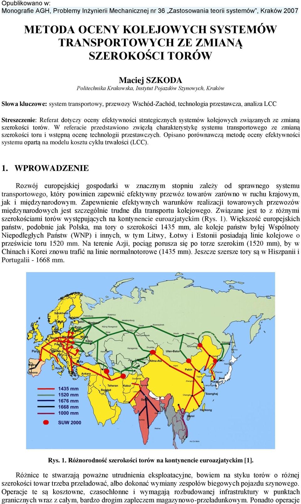oceny efektywności strategicznych systemów kolejowych związanych ze zmianą szerokości torów.