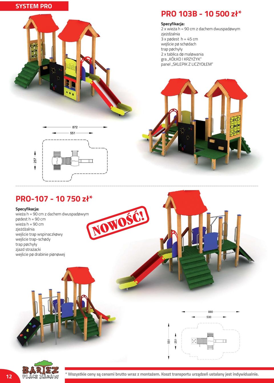 dwuspadowym podesth=90cm wieżah=90cm wejście trap wspinaczkowy wejście trap-schody trap pochyły zjazd strażacki wejście po