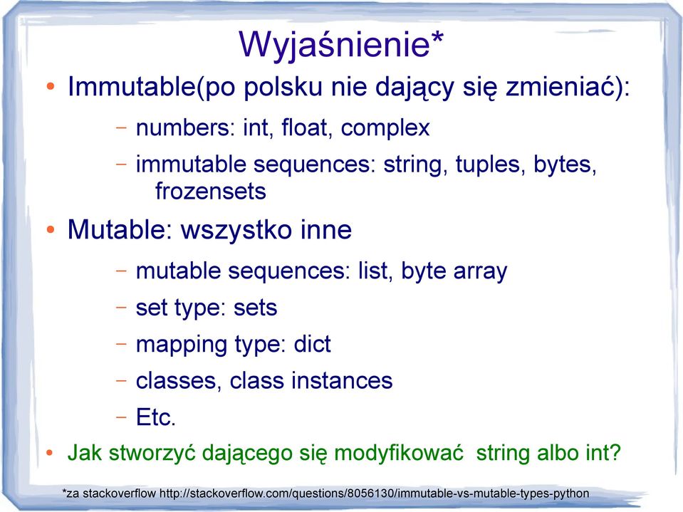 set type: sets mapping type: dict classes, class instances Etc.