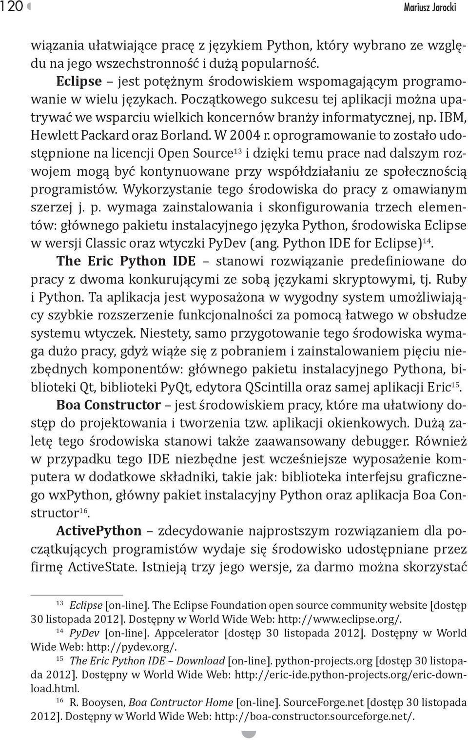 ActivePython Eclipse PyDev The