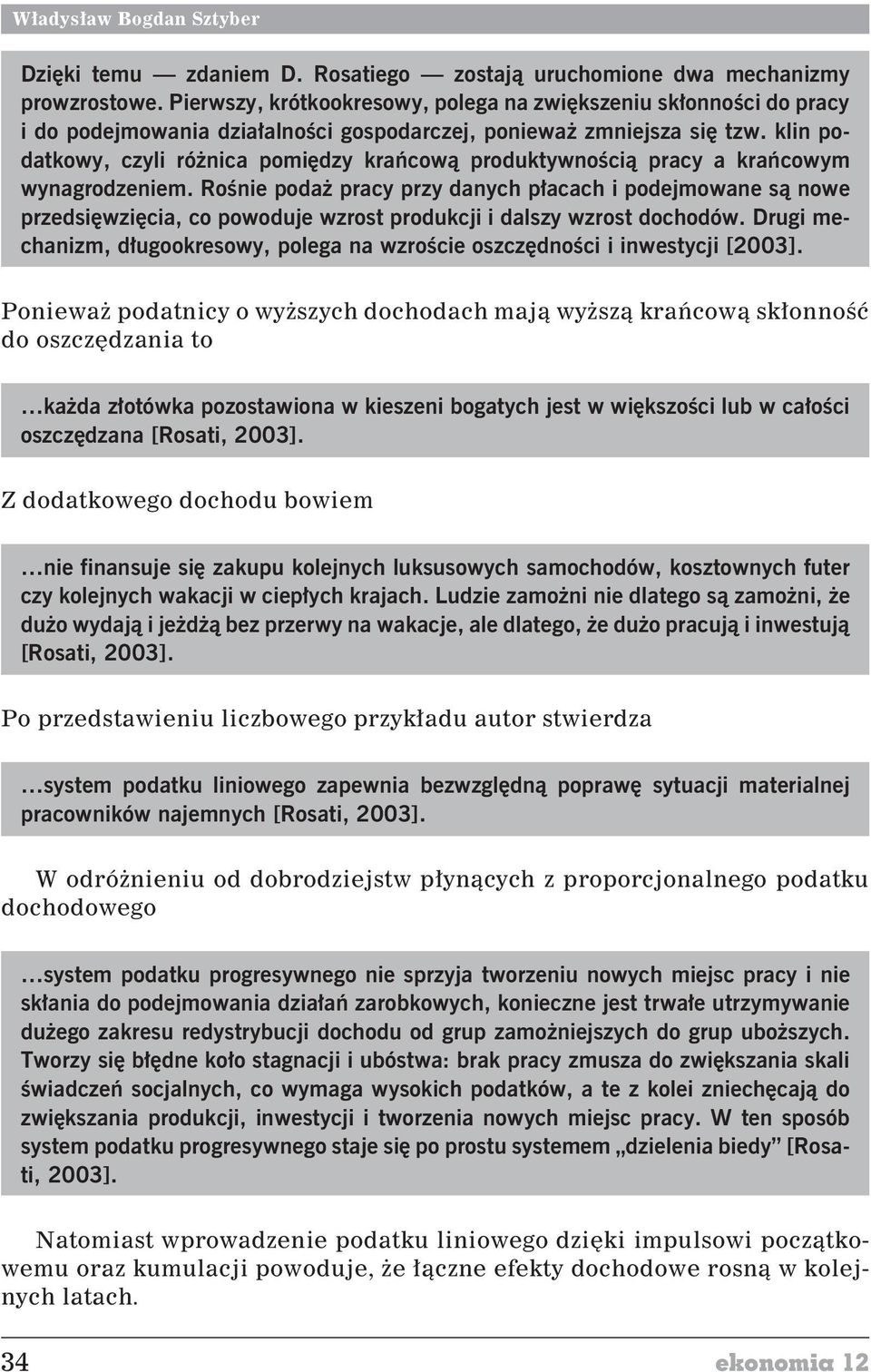 klin podatkowy, czyli ró nica pomiêdzy krañcow¹ produktywnoœci¹ pracy a krañcowym wynagrodzeniem.