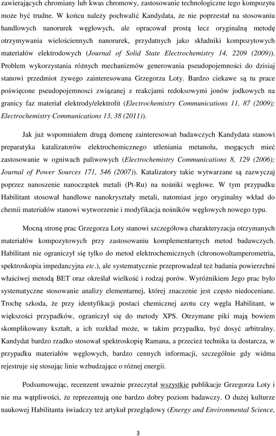składniki kompozytowych materiałów elektrodowych (Journal of Solid State Electrochemistry 14, 2209 (2009)).