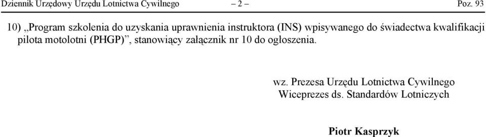 wpisywanego do świadectwa kwalifikacji pilota motolotni (PHGP), stanowiący