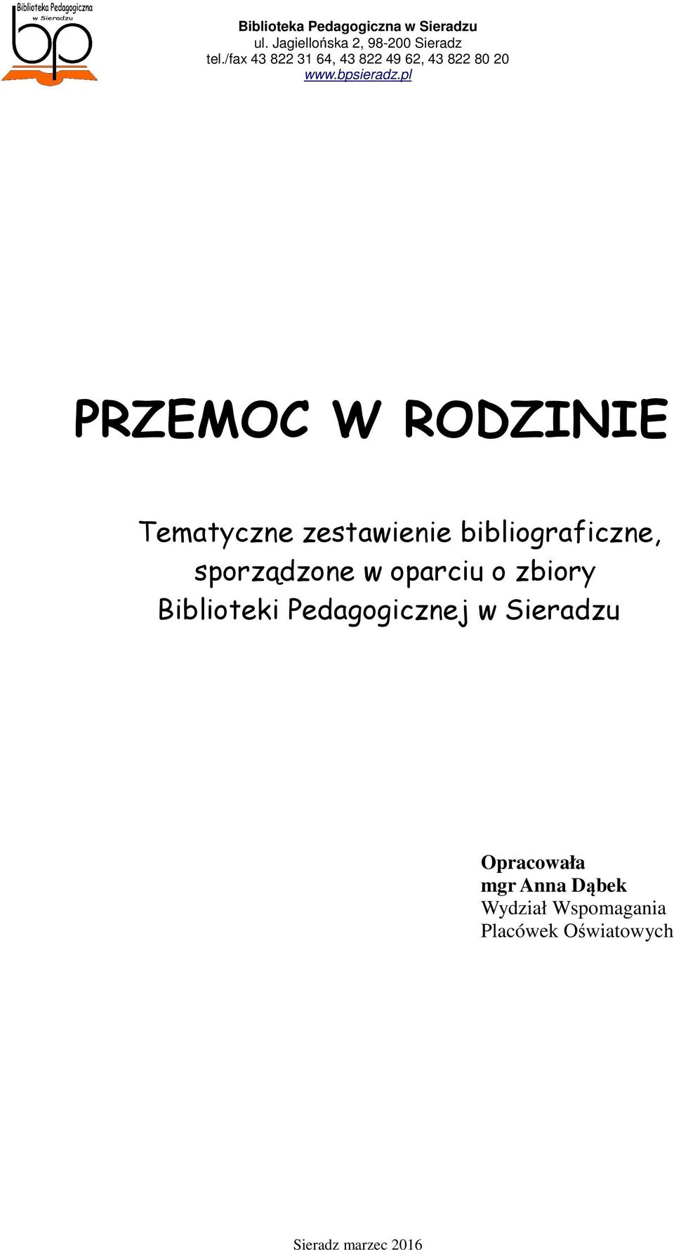 Biblioteki Pedagogicznej w Sieradzu Opracowała