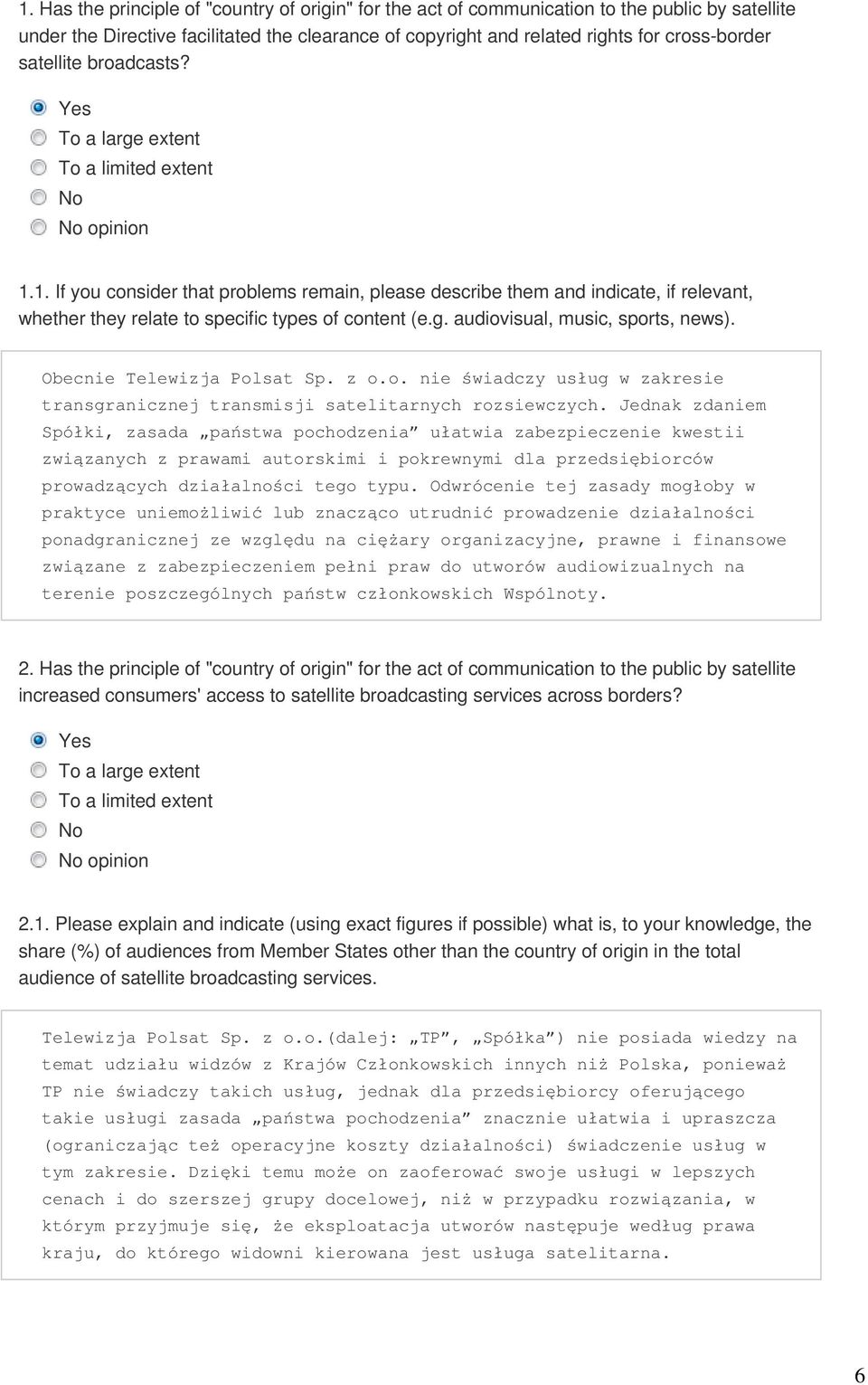 1. If you consider that problems remain, please describe them and indicate, if relevant, whether they relate to specific types of content (e.g. audiovisual, music, sports, news).