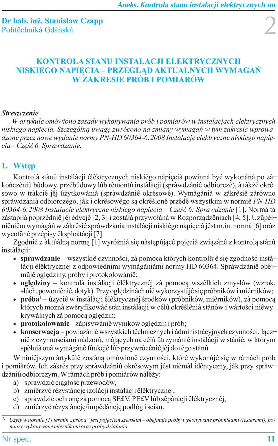 wykonywania prób i pomiarów w instalacjach elektrycznych niskiego napiêcia.