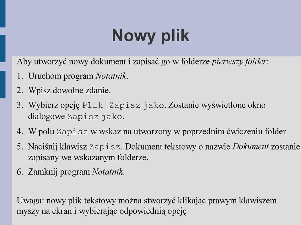 W polu Zapisz w wskaż na utworzony w poprzednim ćwiczeniu folder 5. Naciśnij klawisz Zapisz.