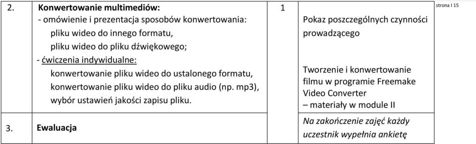 (np. mp3), wybór ustawień jakości zapisu pliku.