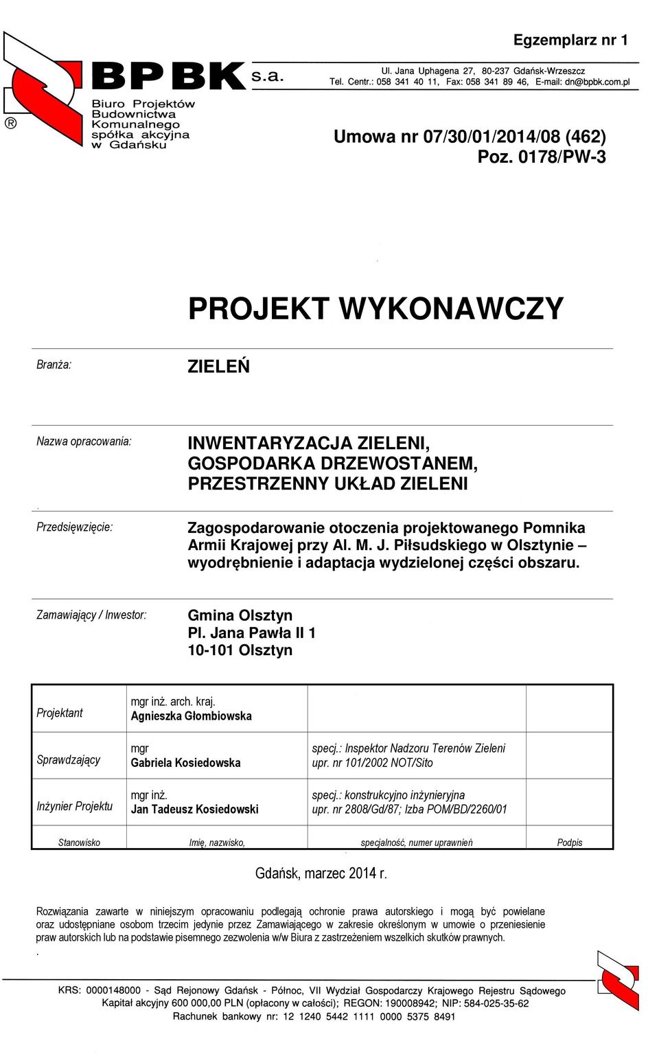 Krajowej przy Al. M. J. Piłsudskiego w Olsztynie wyodrębnienie i adaptacja wydzielonej części obszaru. Zamawiający / Inwestor: Gmina Olsztyn Pl.