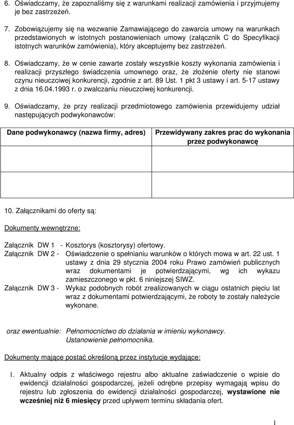 akceptujemy bez zastrzeżeń. 8.