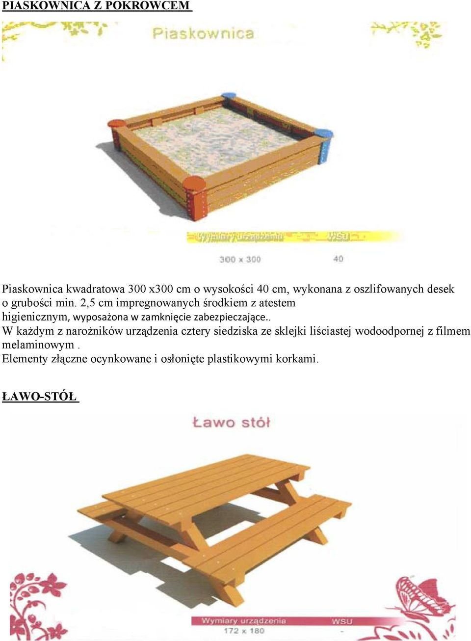 2,5 cm impregnowanych środkiem z atestem higienicznym, wyposażona w zamknięcie zabezpieczające.