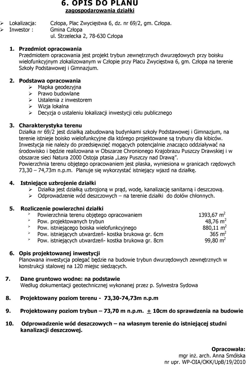 Człopa na terenie Szkoły Podstawowej i Gimnazjum. 2.