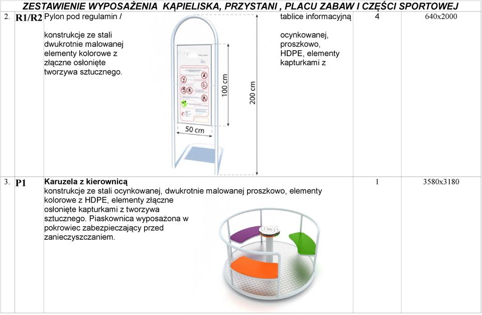 P1 Karuzela z kierownicą konstrukcje ze stali ocynkowanej, dwukrotnie malowanej proszkowo, elementy kolorowe z HDPE,