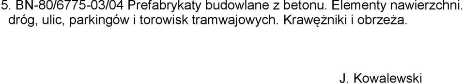 Elementy nawierzchni.