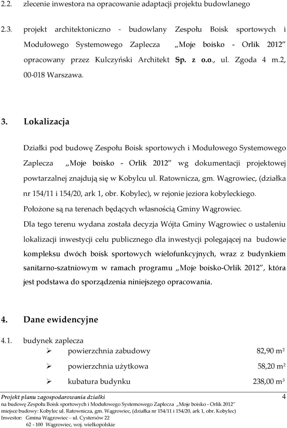 2, 00-018 Warszawa. 3.