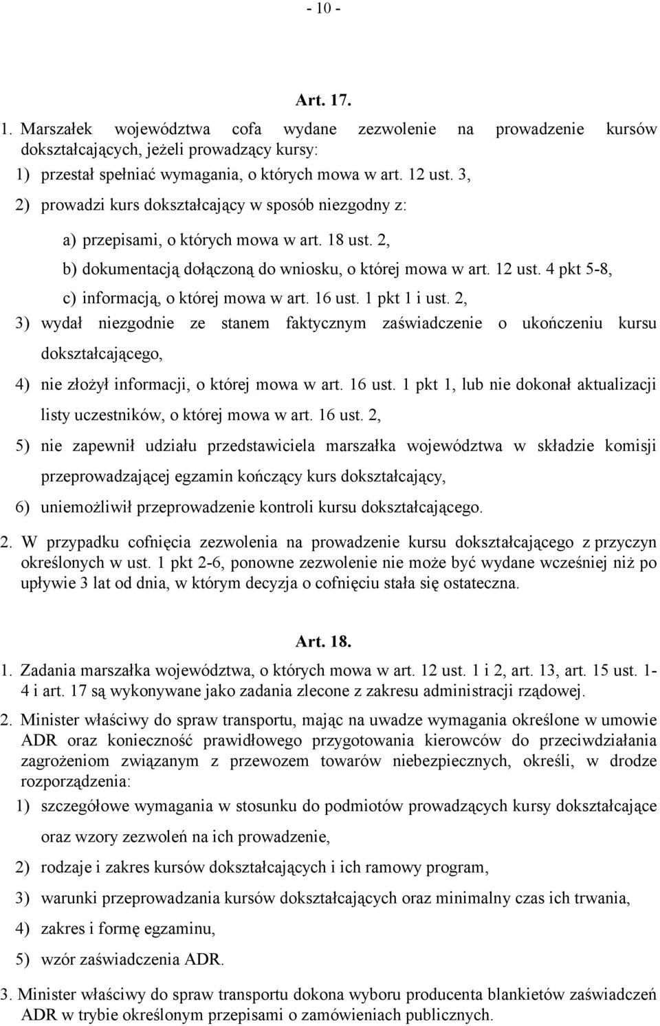 4 pkt 5-8, c) informacją, o której mowa w art. 16 ust. 1 pkt 1 i ust.