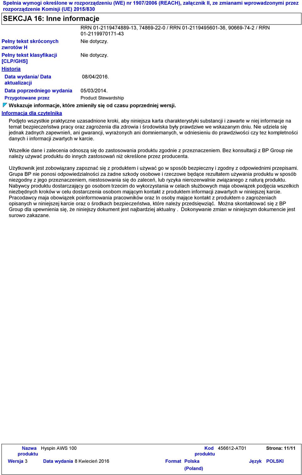 Product Stewardship Wskazuje informacje, które zmieniły się od czasu poprzedniej wersji.