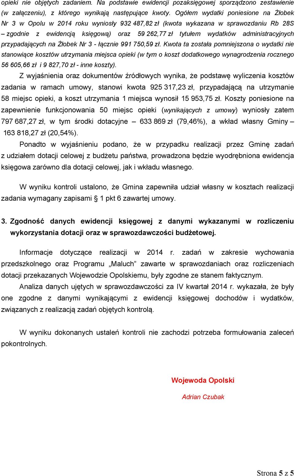 administracyjnych przypadających na Żłobek Nr 3 - łącznie 991 750,59 zł.
