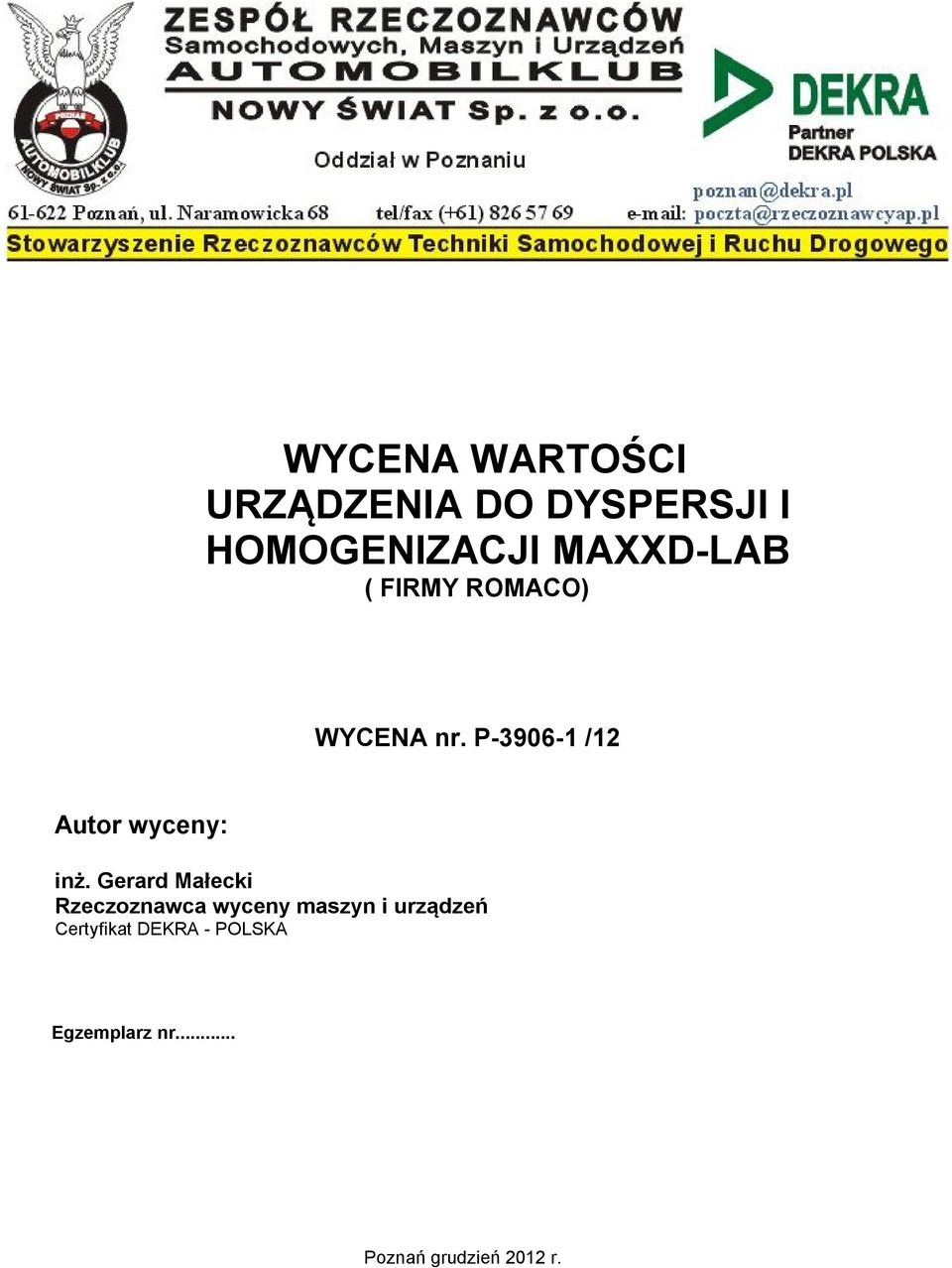 P-3906-1 /12 Autor wyceny: inż.