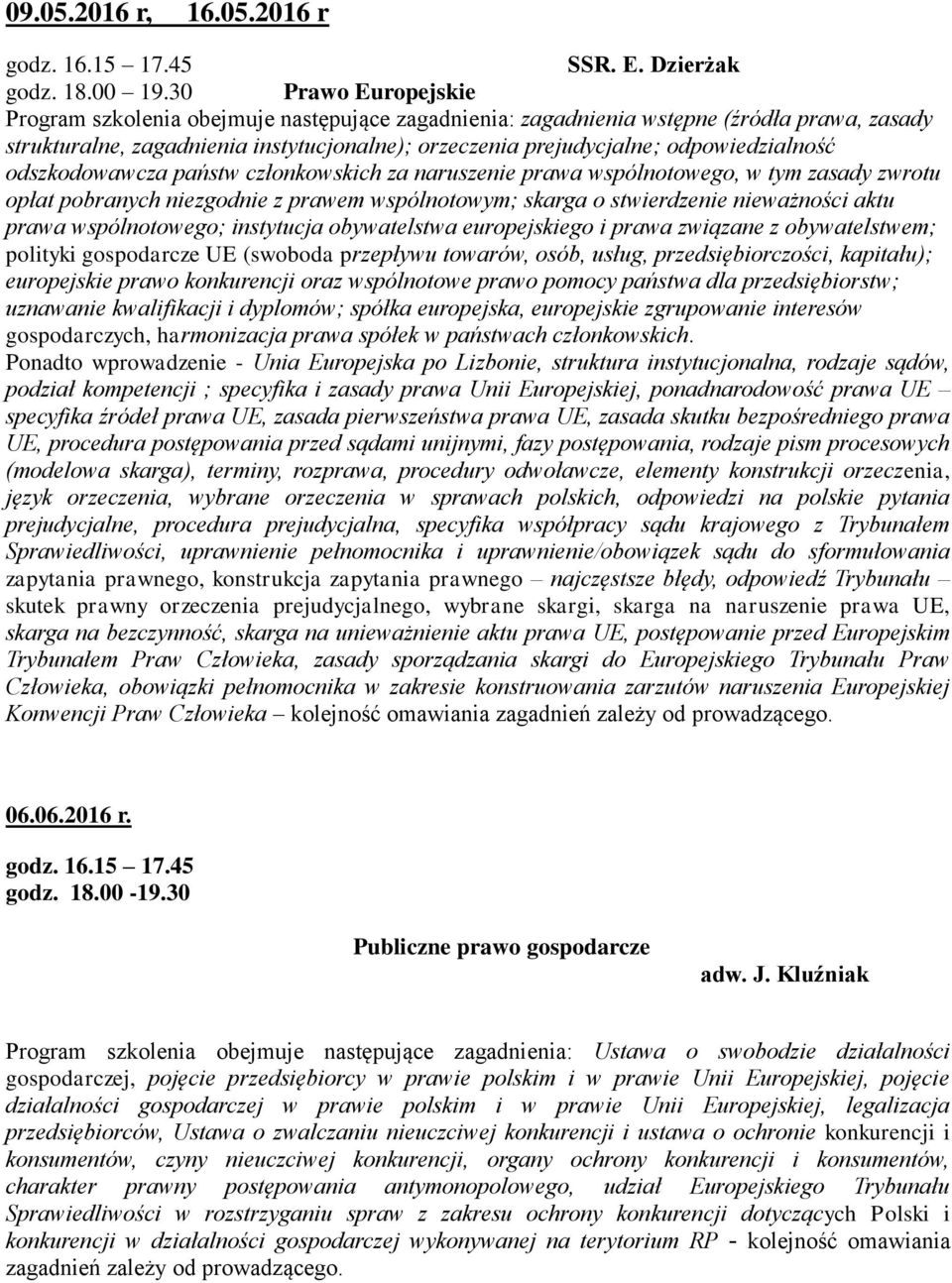 odpowiedzialność odszkodowawcza państw członkowskich za naruszenie prawa wspólnotowego, w tym zasady zwrotu opłat pobranych niezgodnie z prawem wspólnotowym; skarga o stwierdzenie nieważności aktu