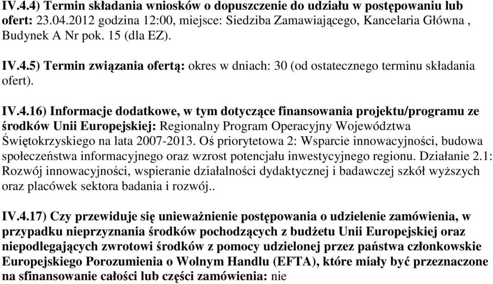 Oś priorytetowa 2: Wsparcie innowacyjności, budowa społeczeństwa informacyjnego oraz wzrost potencjału inwestycyjnego regionu. Działanie 2.