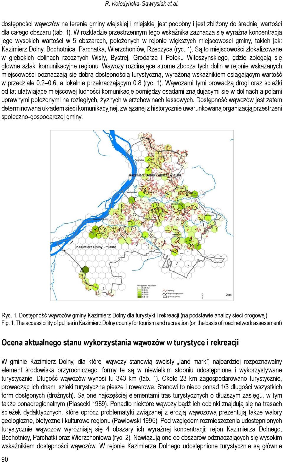Bochotnica, Parchatka, Wierzchoniów, Rzeczyca (ryc. 1).