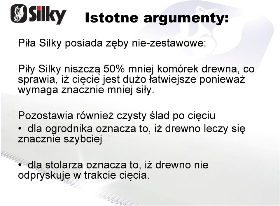 mniej siły.