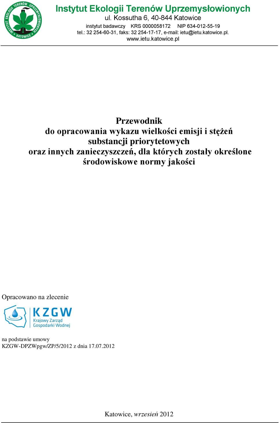 : 32 254-60-31, faks: 32 254-17-17, e-mail: ietu@ietu.katowice.