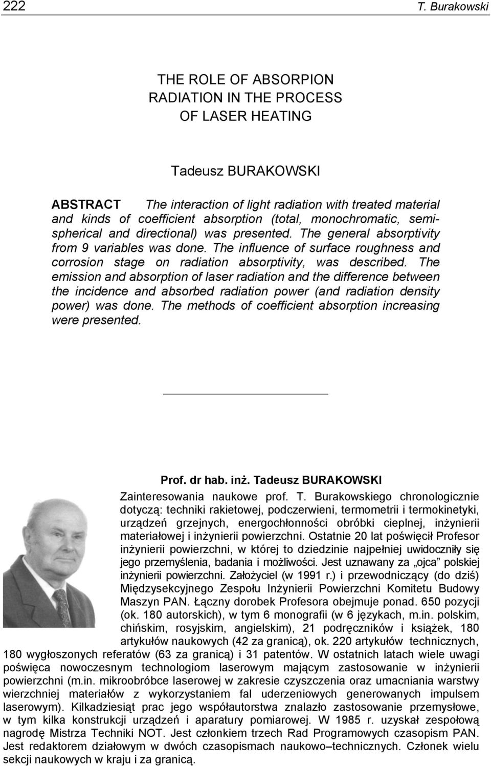 (total, monochromatic, semispherical and directional) was presented. The general absorptivity from 9 variables was done.