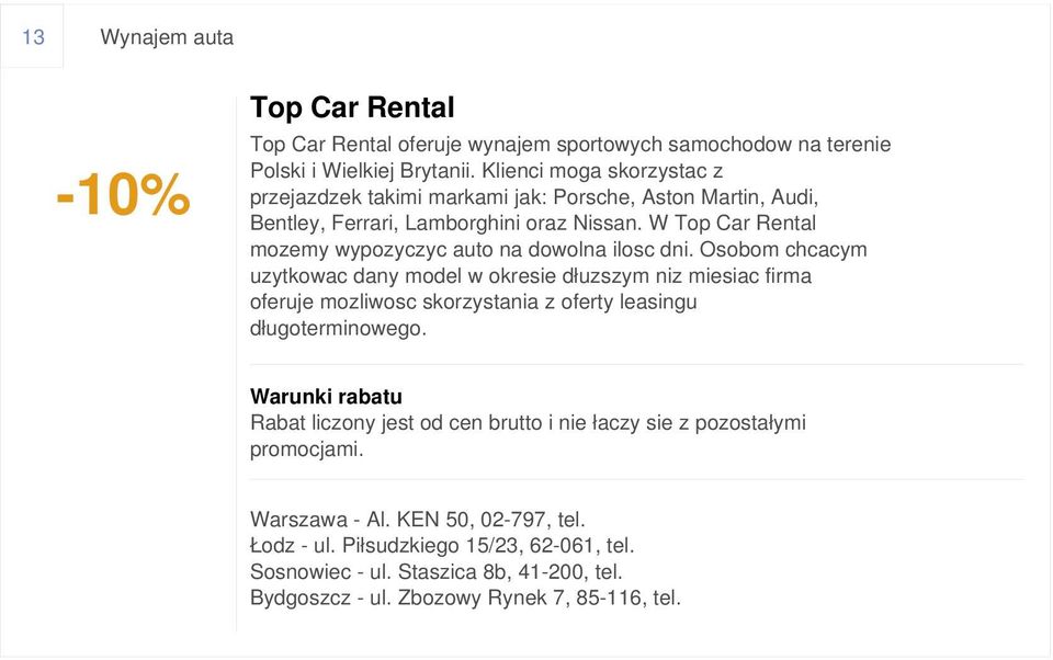W Top Car Rental mozemy wypozyczyc auto na dowolna ilosc dni.