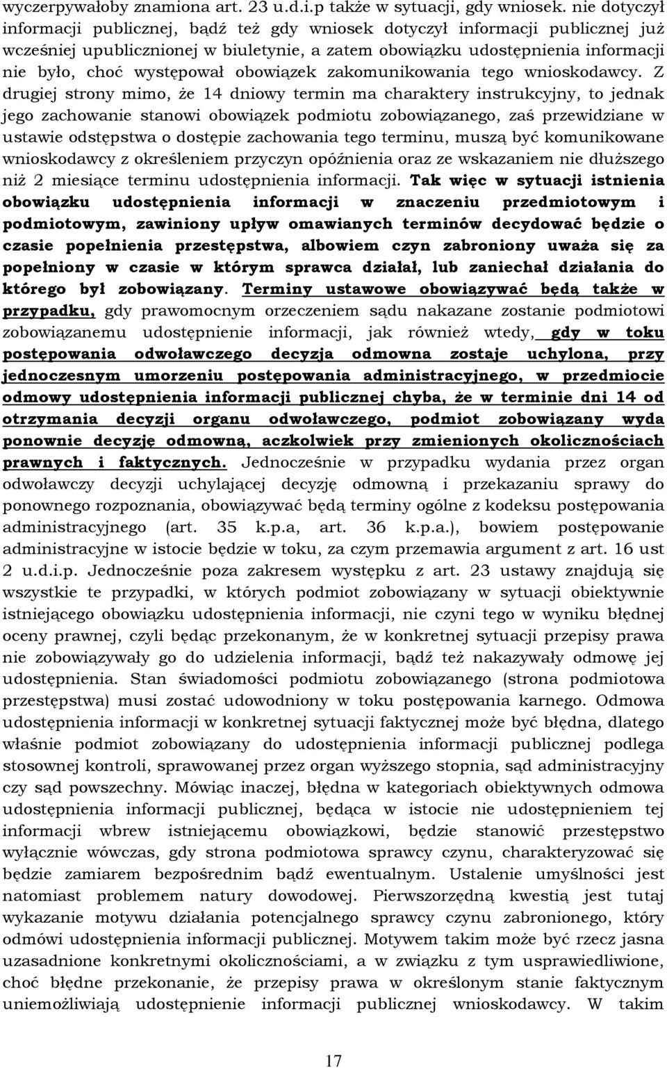 obowiązek zakomunikowania tego wnioskodawcy.