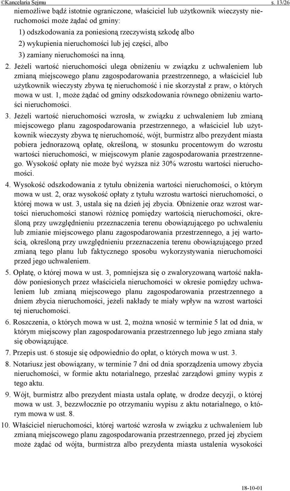 lub jej części, albo 3) zamiany nieruchomości na inną. 2.