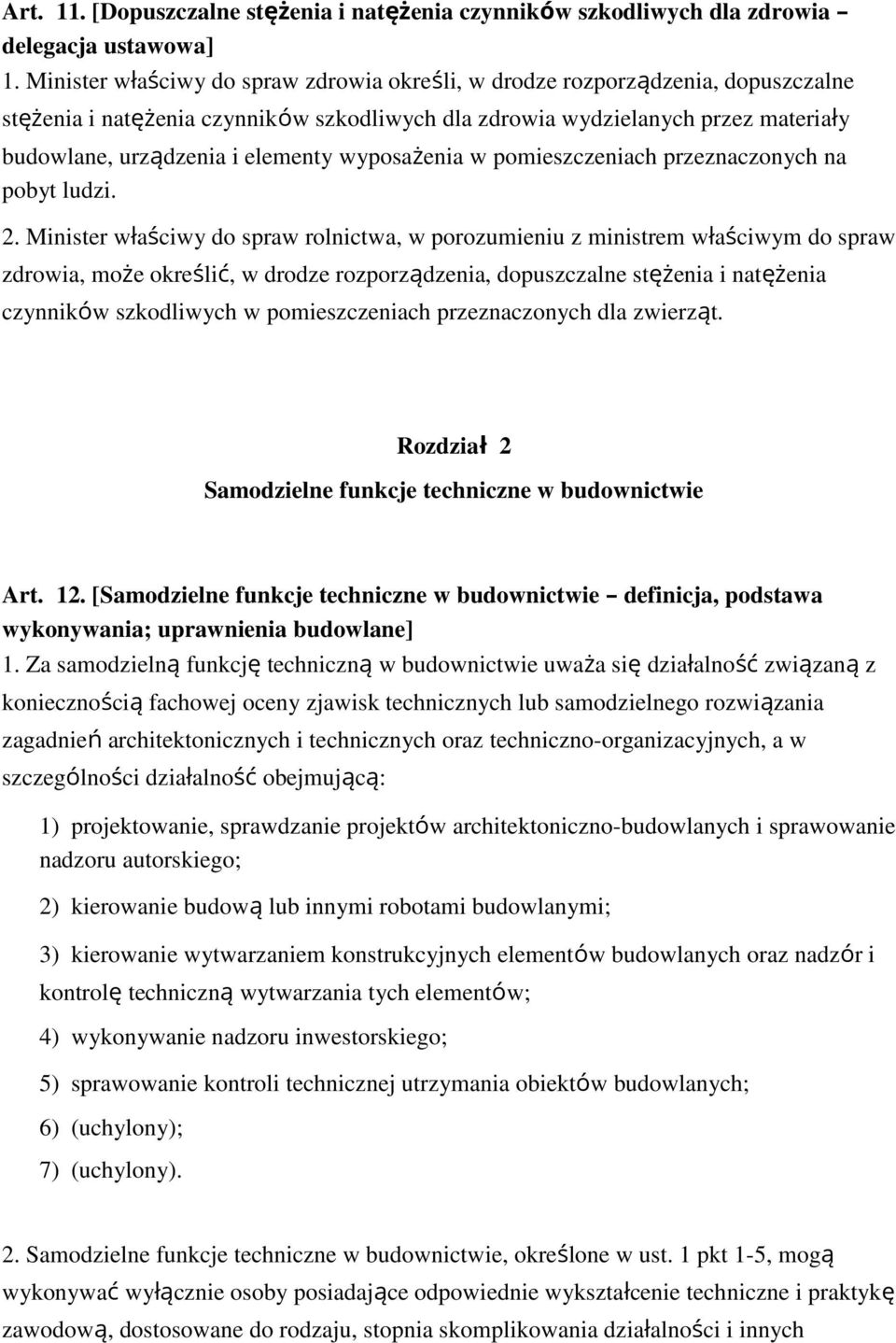 wyposażenia w pomieszczeniach przeznaczonych na pobyt ludzi. 2.