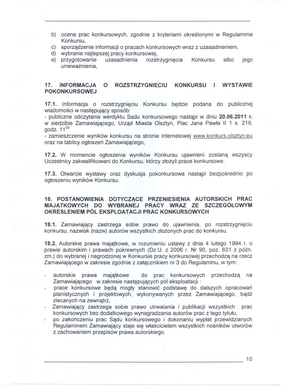 . INFORMACJA O ROZSTRZYGNIE~IU KONKURSU POKONKURSOWEJ WYSTAWIE 17