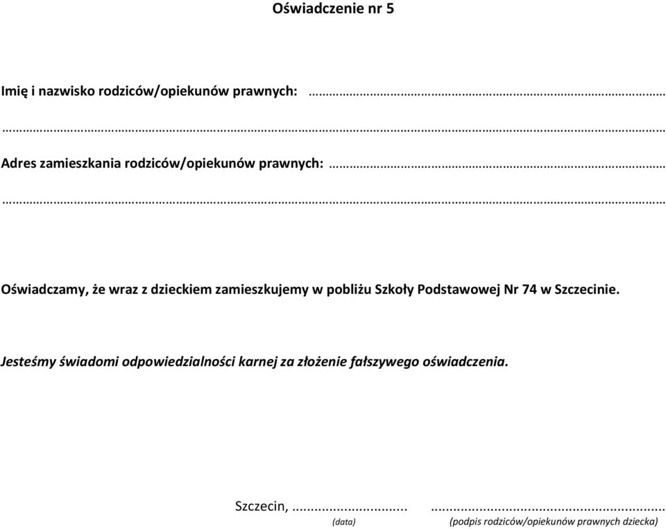 Podstawowej Nr 74 w Szczecinie.