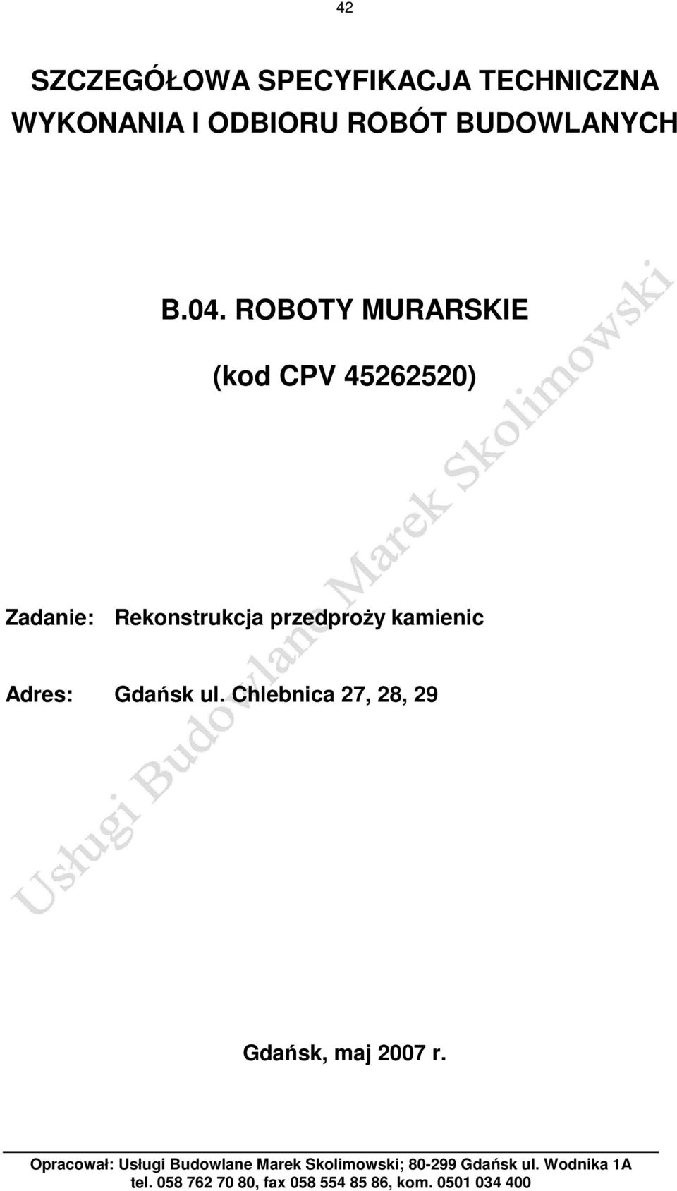 ROBOTY MURARSKIE (kod CPV 4550) Zadanie: