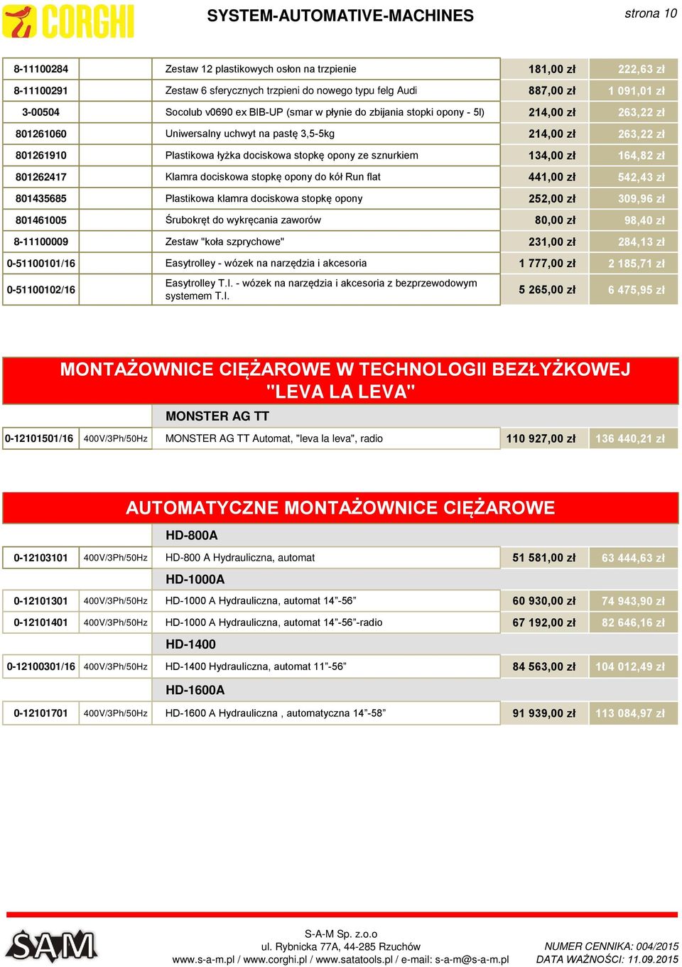 dociskowa stopkę opony ze sznurkiem 134,00 zł 164,82 zł 801262417 Klamra dociskowa stopkę opony do kół Run flat 441,00 zł 542,43 zł 801435685 Plastikowa klamra dociskowa stopkę opony 252,00 zł 309,96