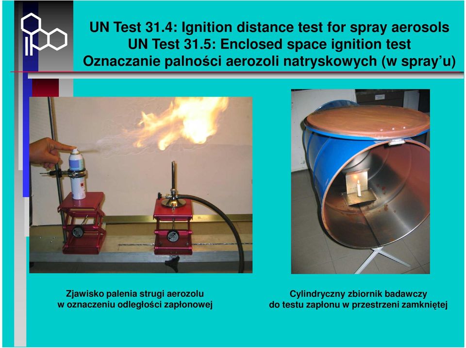 (w spray u) Zjawisko palenia strugi aerozolu w oznaczeniu odległości