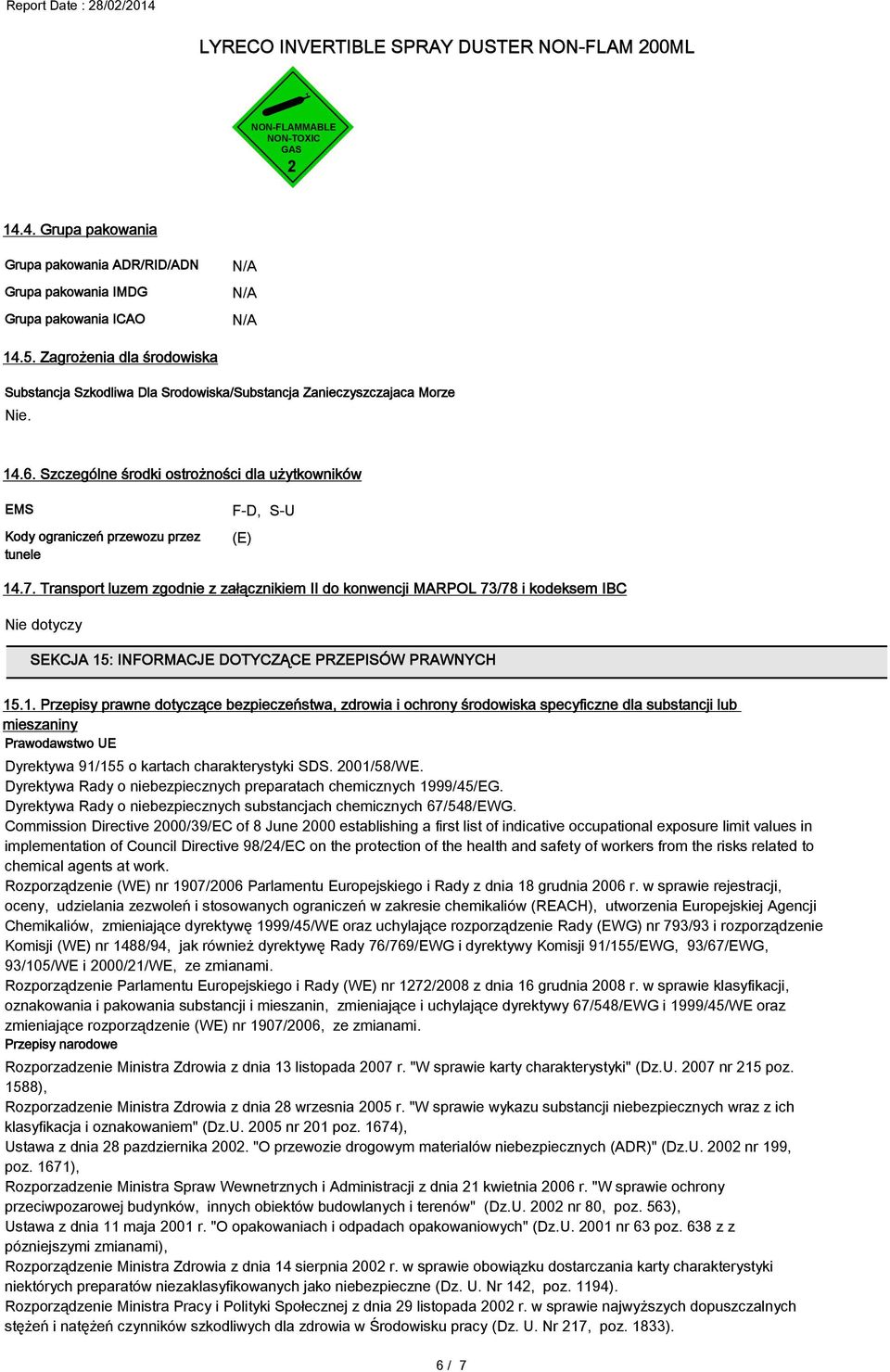 Szczególne środki ostrożności dla użytkowników EMS Kody ograniczeń przewozu przez tunele F-D, S-U (E) 14.7.