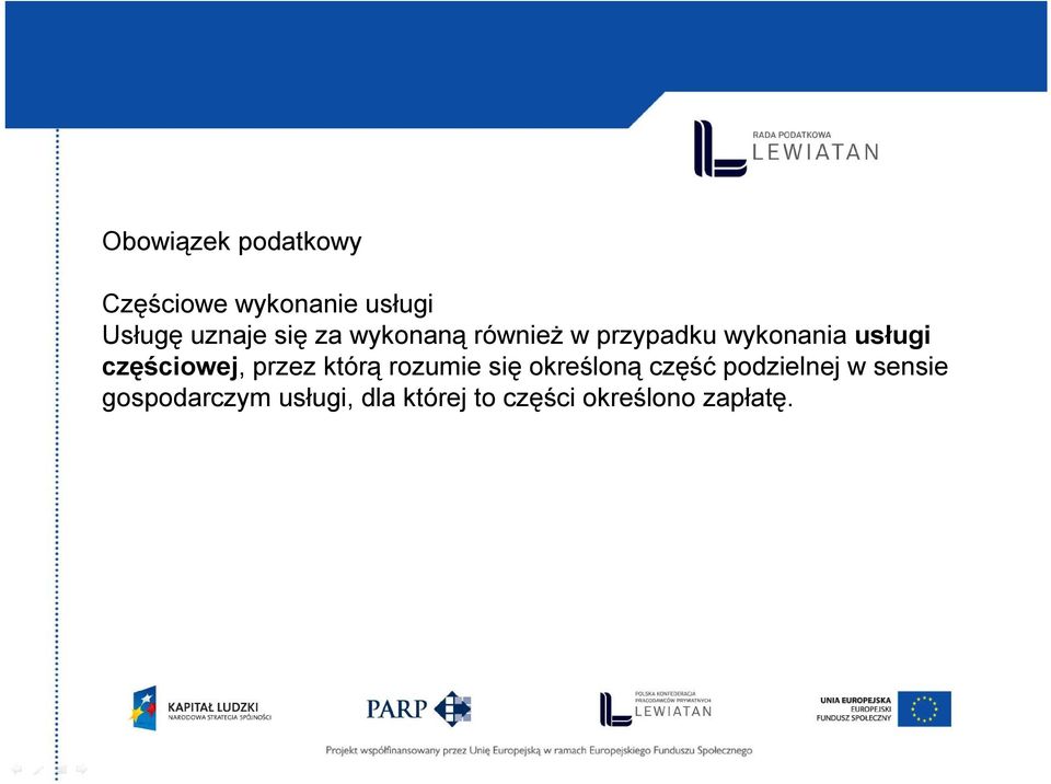 Obowiązek którą rozumie podatkowy się określoną część podzielnej w sensie