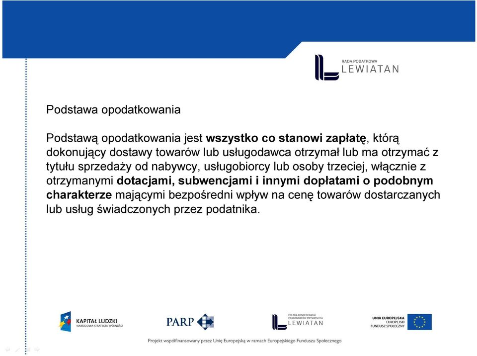 od Obowiązek nabywcy, podatkowy usługobiorcy lub osoby trzeciej, włącznie z otrzymanymi dotacjami, 2.