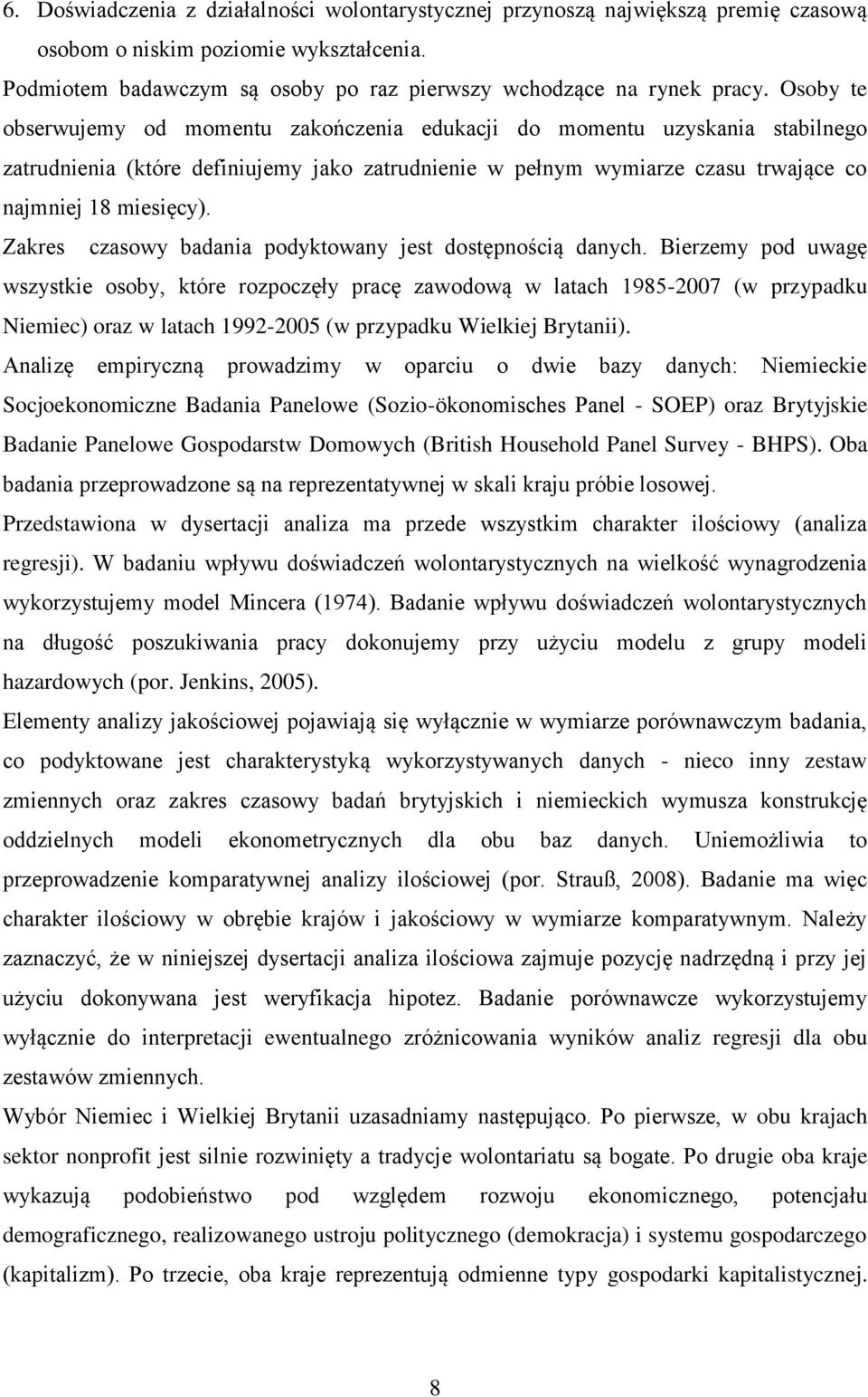 Zakres czasowy badania podyktowany jest dostępnością danych.