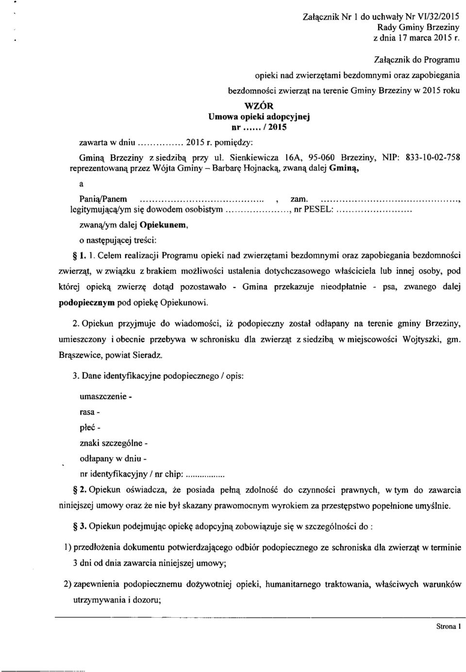 pomiędzy: Gminą Brzeziny z siedzibą przy ul.