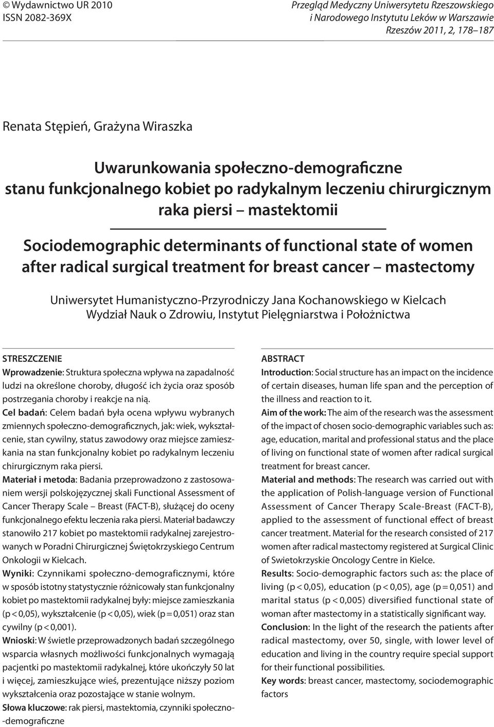 raka piersi mastektomii Sociodemographic determinants of functional state of women after radical surgical treatment for breast cancer mastectomy Uniwersytet Humanistyczno-Przyrodniczy Jana