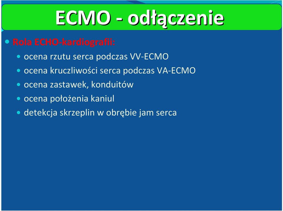 serca podczas VA-ECMO ocena zastawek, konduitów