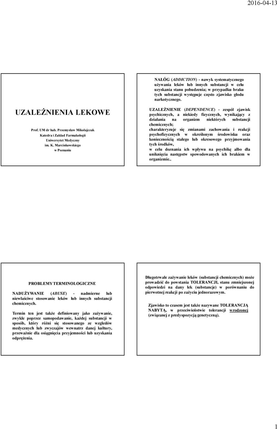 tedra i Zakład Farmakologii Uniwersytet Medyczny im. K.