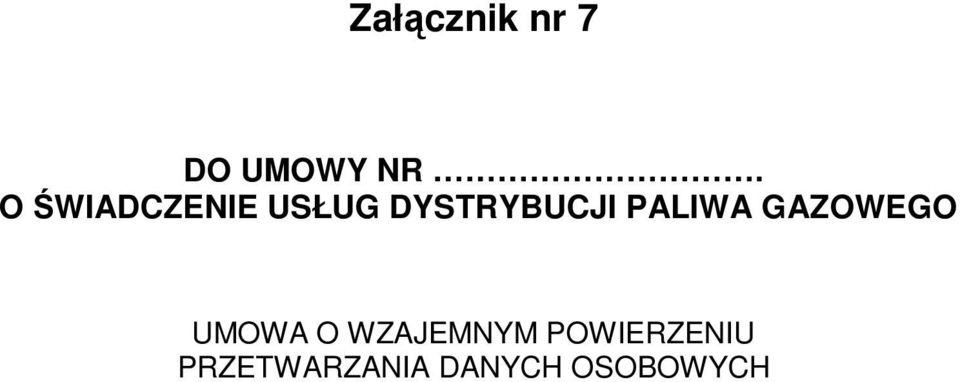 PALIWA GAZOWEGO UMOWA O WZAJEMNYM