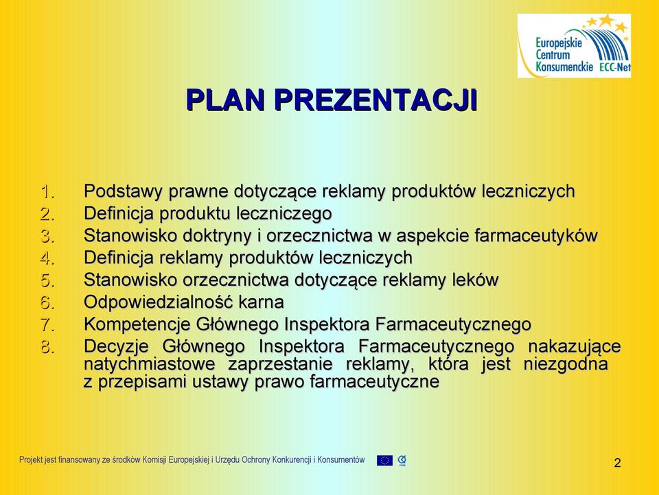 Stanowisko orzecznictwa dotyczące reklamy leków 6. Odpowiedzialność karna 7.